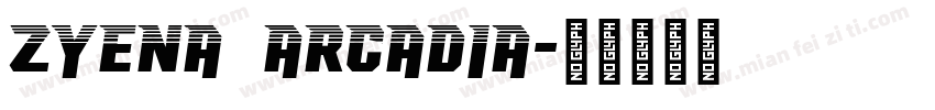 ZYENA Arcadia字体转换